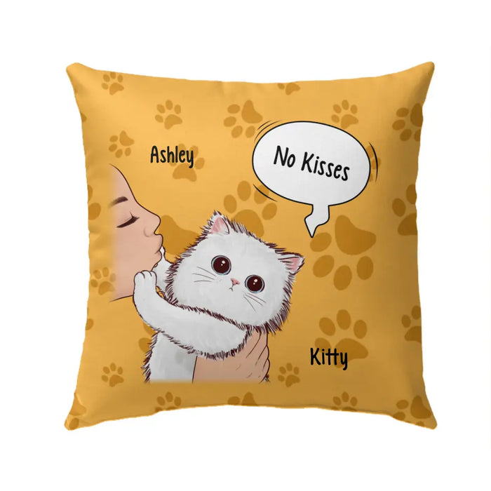 Personalized Pillow, Cat No Kisses, Gift For Cat Lovers