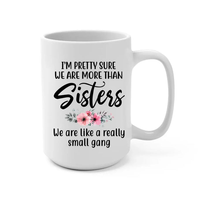 It's Always More Fun When We're Together - Personalized Mug For Friends, For Sister, Congratulations