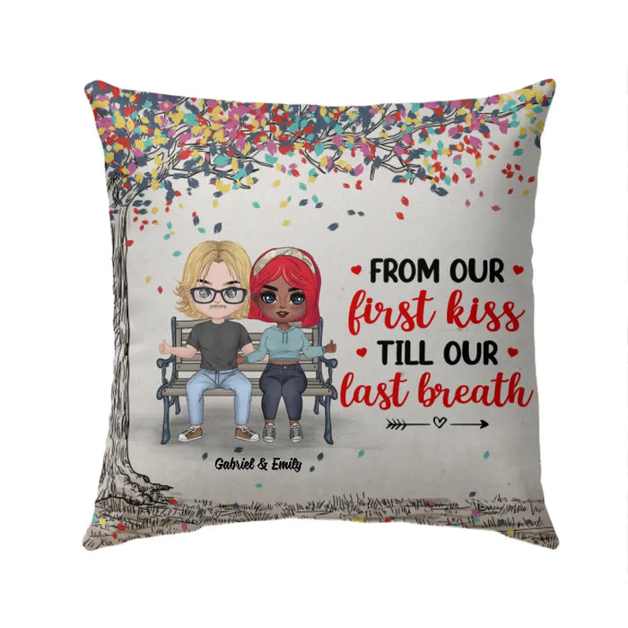 From Our First Kiss Till Our Last Breath - Personalized Pillow For Couples, For Him, For Her