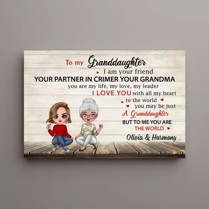 To My Granddaughter I Am Your Friend Your Partner In Crime - Personalized Gifts Custom Canvas For Granddaughter From Grandma