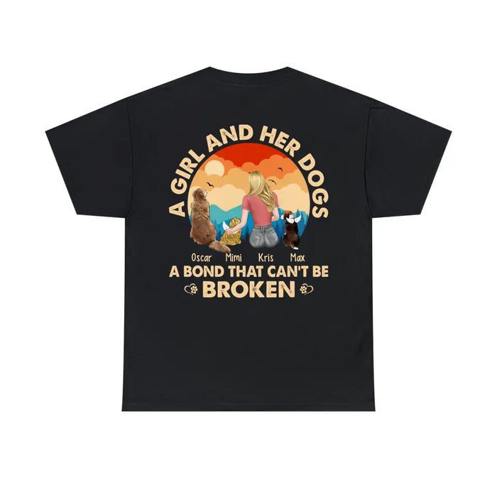 A Girl and Her Dog a Bond That Can't Be Broken - Personalized Shirt for Her, Dog Lovers
