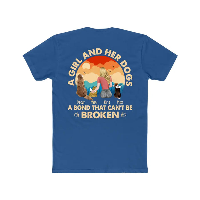 A Girl and Her Dog a Bond That Can't Be Broken - Personalized Shirt for Her, Dog Lovers