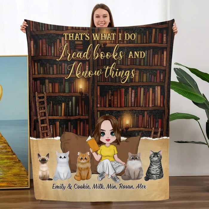 That's What I Do I Read Books And I Know Things - Personalized Gifts Custom Reading Blanket For Cat Mom, Book Lovers