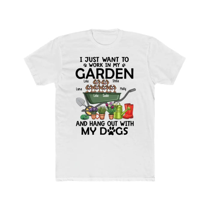 Personalized Shirt, I Just Want to Work in My Garden and Hang Out with My Dogs, Gift for Gardening and Dog Lovers