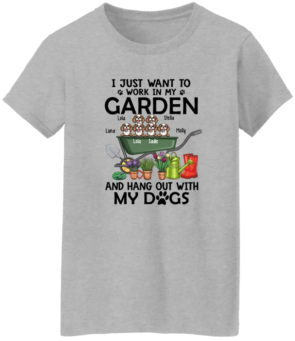 Personalized Shirt, I Just Want to Work in My Garden and Hang Out with My Dogs, Gift for Gardening and Dog Lovers