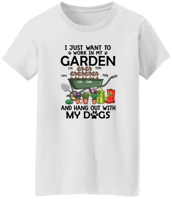 Personalized Shirt, I Just Want to Work in My Garden and Hang Out with My Dogs, Gift for Gardening and Dog Lovers