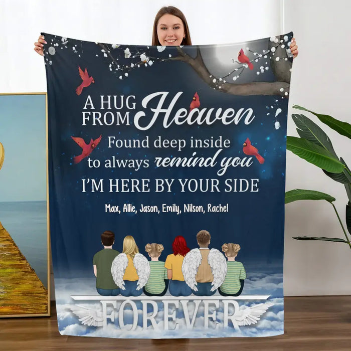 A Hug From Heaven Found Deep Inside To Always Remind You I'm Here By Your Side - Personalized Gifts Custom Memorial Blanket For Family