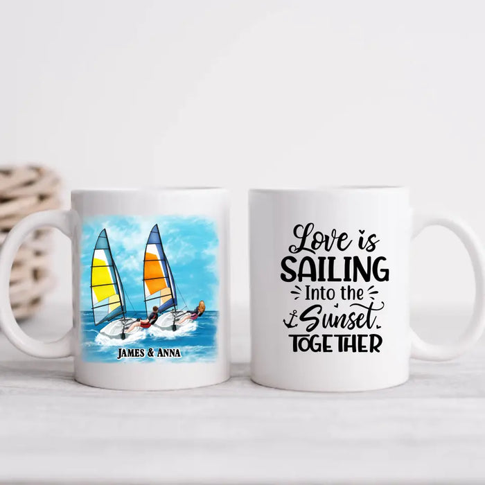 Love Is Sailing Into Sunset Together - Personalized Gifts Custom Sailing Mug For Friends For Couples, Sailing Lovers