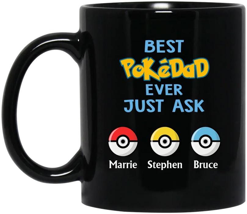 Best Pokedad Ever Just Ask - Father's Day Personalized Gifts Custom Pokeball Mug for Dad, Husband