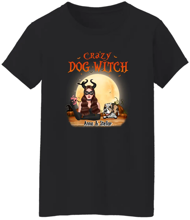 Crazy Dog Witch - Halloween Personalized Gifts Custom Shirt For Witches For Her, Dog Lovers