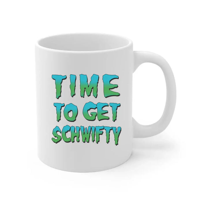 Time To Get Schwifty - Personalized Gifts Custom Mug For Couples