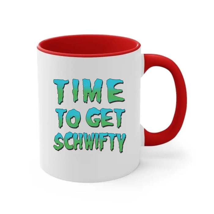 Time To Get Schwifty - Personalized Gifts Custom Mug For Couples