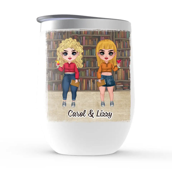 Personalized Wine Tumbler, Up To 5 Girls, Gift For Book Lovers, Sisters, Friends, Reading Besties, Girl Drinking, Reading Friends