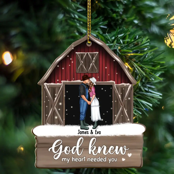 God Knew My Heart Needed You - Personalized Christmas Gifts Custom Wooden Ornament For Couples, Farming Lovers, Farmers