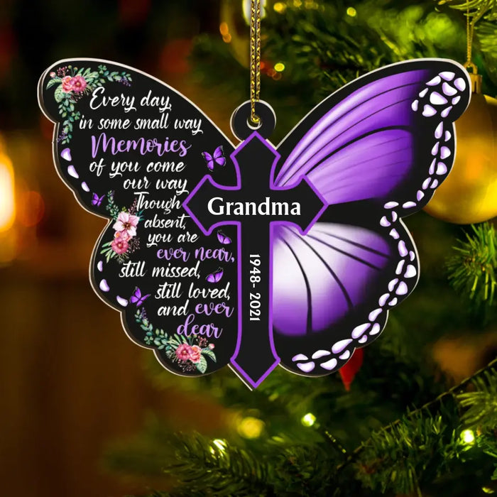 Everyday In Some Small Way Memories Of You Come Our Way - Personalized Gifts Custom Wooden Ornament For Loss Of Loved One, Memorial Gifts