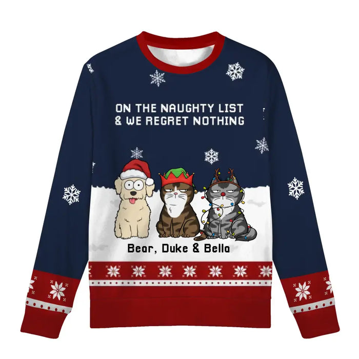 On The Naughty List And I Regret Nothing - Personalized Custom Unisex Ugly Christmas Sweater For Pet Lovers