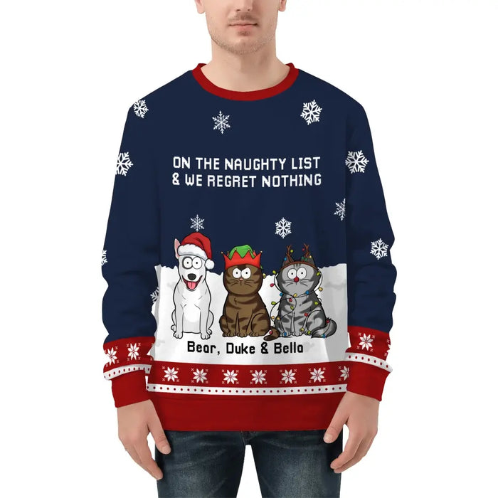 On The Naughty List And I Regret Nothing - Personalized Custom Unisex Ugly Christmas Sweater For Pet Lovers