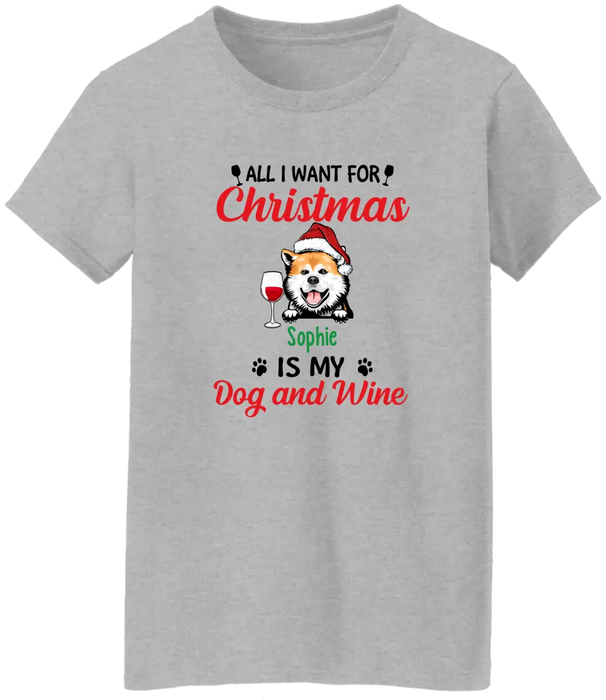 Personalized Shirt, All I Want For Christmas Is My Dogs And Wine, Christmas Gift for Dog Lovers