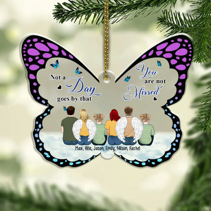 Not A Day Goes By That You Are Not Missed - Personalized Gifts Custom Acrylic Ornament, Memorial Gift For Loss Of Family