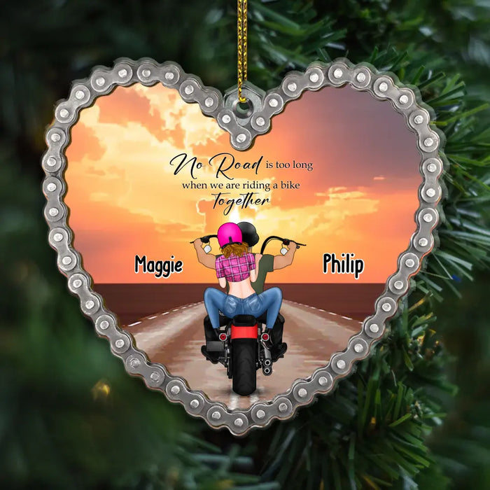 No Road Is Too Long When We Are Riding a Bike Together - Personalized Gifts Custom Acrylic Ornament for Couples, Motorcycle Lovers