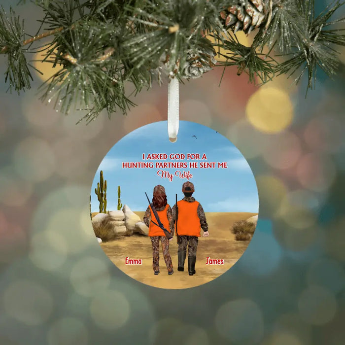 I Asked God For A Hunting Partners He Sent Me My Wife - Personalized Gifts Custom Ornament For Couples, Hunting Lovers