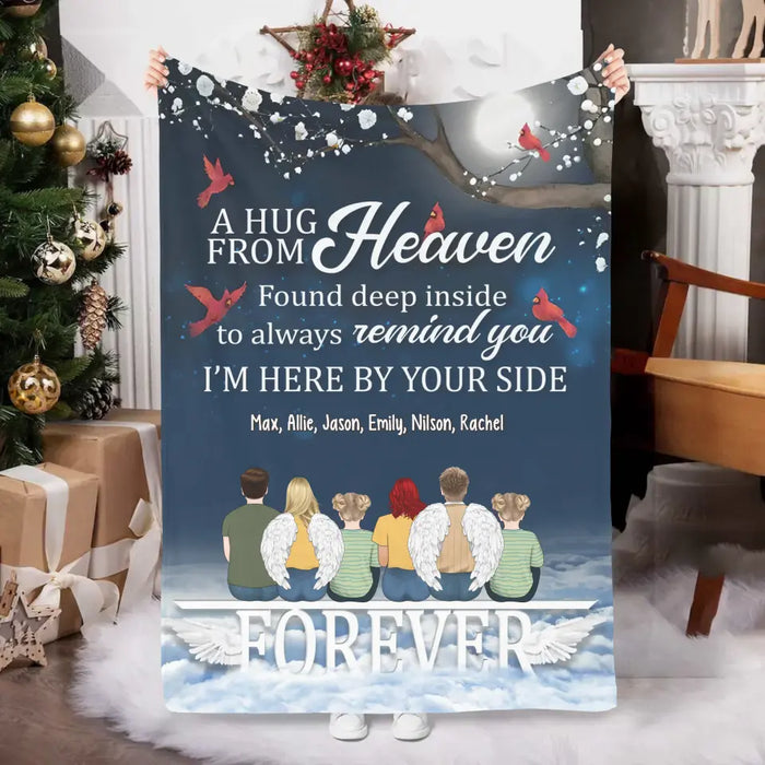 A Hug From Heaven Found Deep Inside To Always Remind You I'm Here By Your Side - Personalized Gifts Custom Memorial Blanket For Family