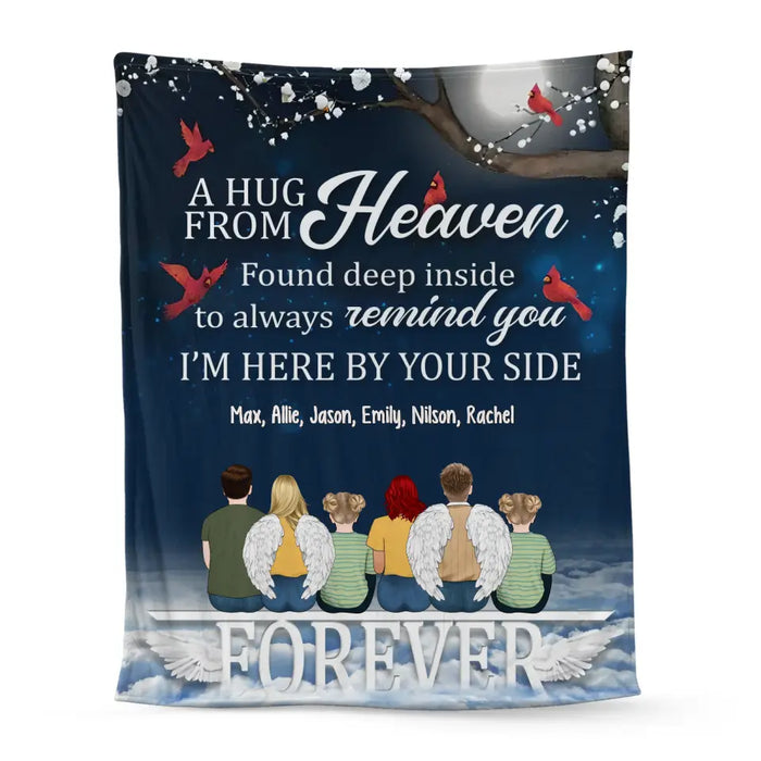 A Hug From Heaven Found Deep Inside To Always Remind You I'm Here By Your Side - Personalized Gifts Custom Memorial Blanket For Family