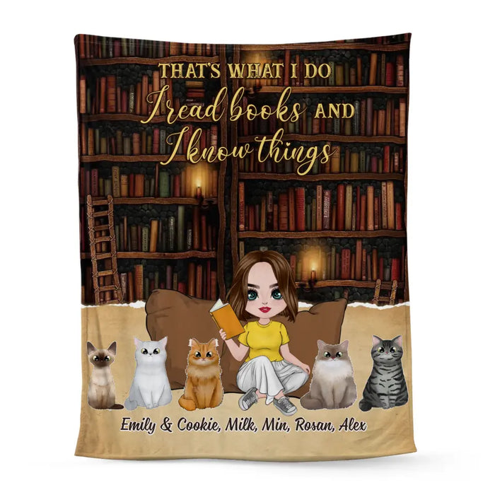 That's What I Do I Read Books And I Know Things - Personalized Gifts Custom Reading Blanket For Cat Mom, Book Lovers