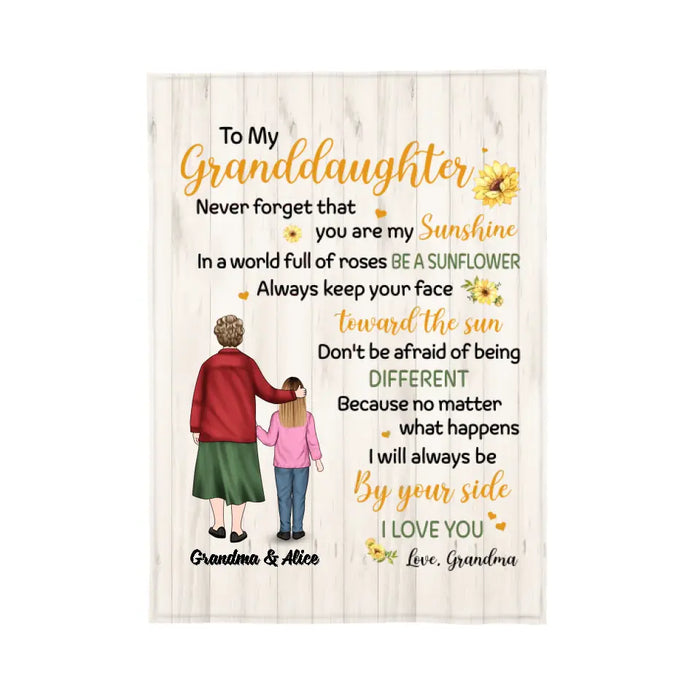 To My Granddaughter, Never Forget That You Are My Sunshine - Personalized Gifts Custom Blanket For Granddaughter From Grandma