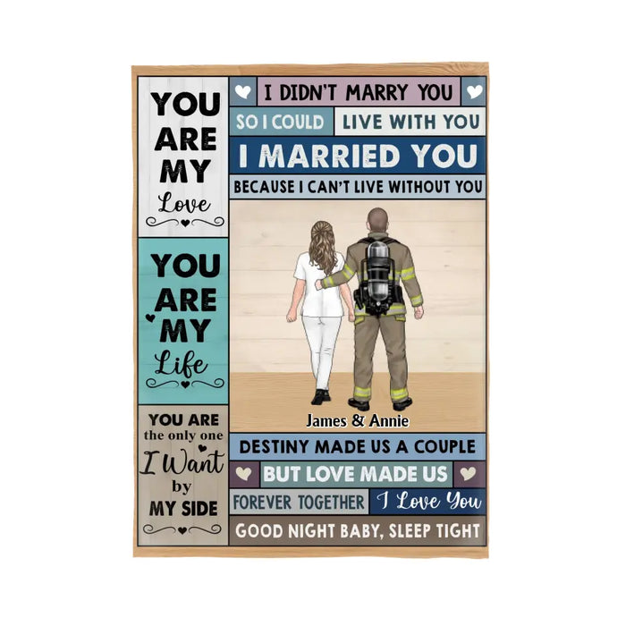 You Are My Love You Are My Life - Personalized Gifts Custom Blanket For Firefighter Nurse Police Military Couples