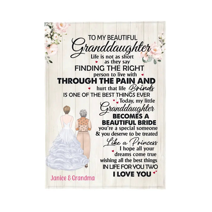 To My Beautiful Granddaughter Life Is Not As Short As They Say - Personalized Gifts Custom Blanket For Granddaughter, Wedding Gift From Grandma