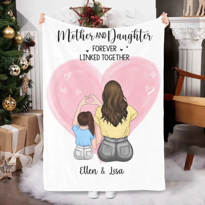 Mother and Daughter Forever Linked Together - Mother's Day Personalized Gifts Custom Blanket for Mom