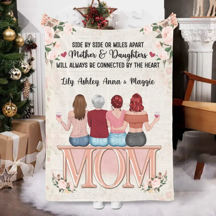 Side By Side Or Miles Apart Mothers And Daughters - Personalized Blanket For Mom, Mother's Day