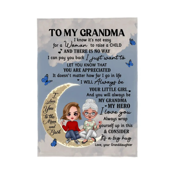 Up To 2 Granddaughters To My Grandma I Know It's Not Easy - Personalized Blanket For Her, Grandma