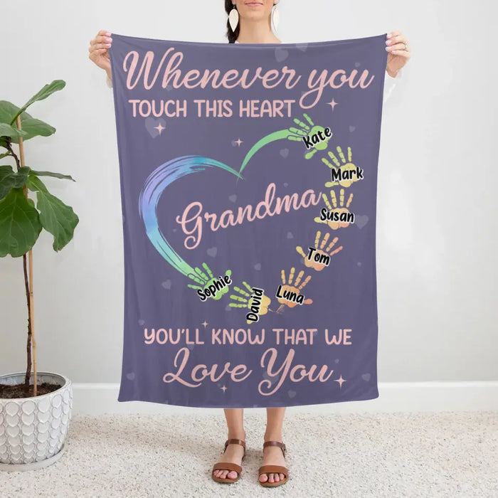 Whenever You Touch This Heart - Personalized Blanket For Grandma