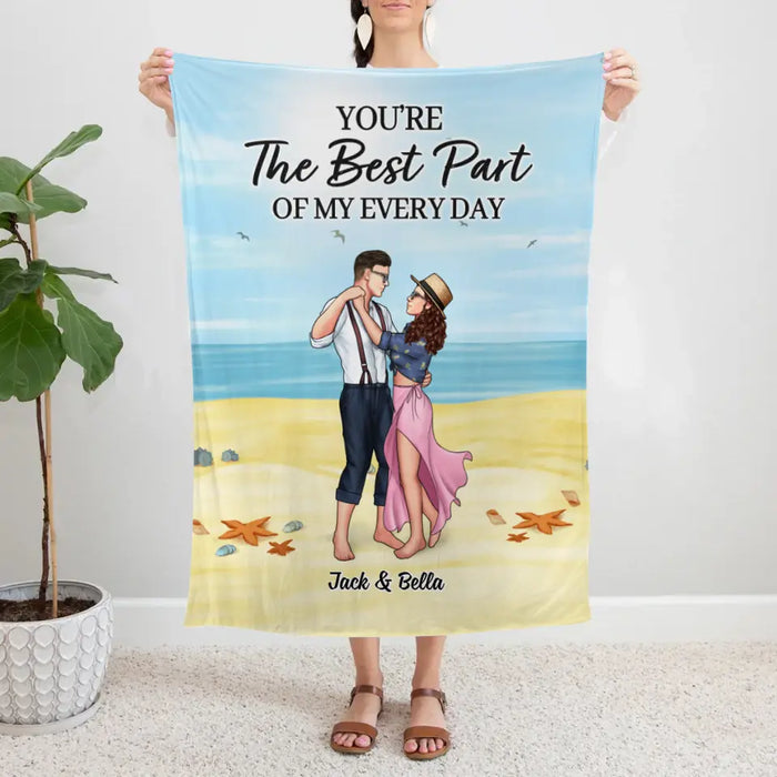 You're The Best Part Of My Everyday - Personalized Blanket For Couples, Beach, Dancing