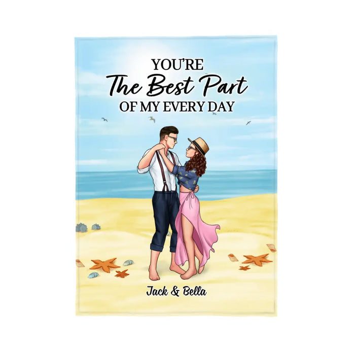 You're The Best Part Of My Everyday - Personalized Blanket For Couples, Beach, Dancing