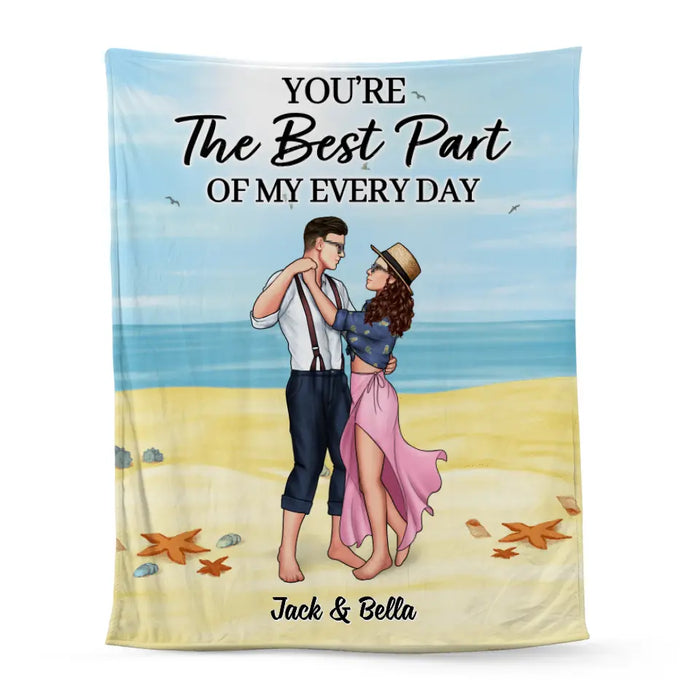 You're The Best Part Of My Everyday - Personalized Blanket For Couples, Beach, Dancing