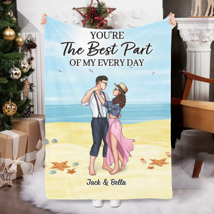 You're The Best Part Of My Everyday - Personalized Blanket For Couples, Beach, Dancing