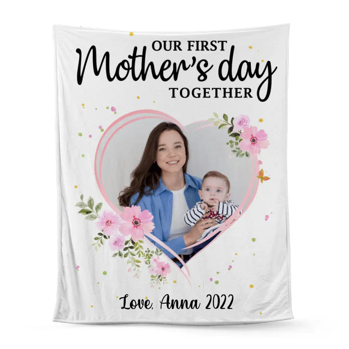 Our First Mother's Day Together- Custom Blanket Photo Upload, For Mom, Mother's Day