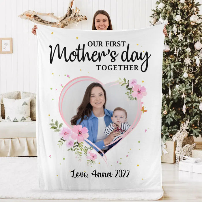 Our First Mother's Day Together- Custom Blanket Photo Upload, For Mom, Mother's Day