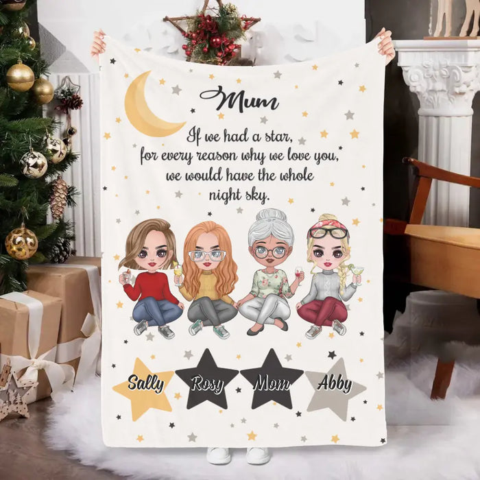 Up To 3 Daughters Mom If We Had A Star For A Reason We Love You - Custom Blanket For Her, Mom