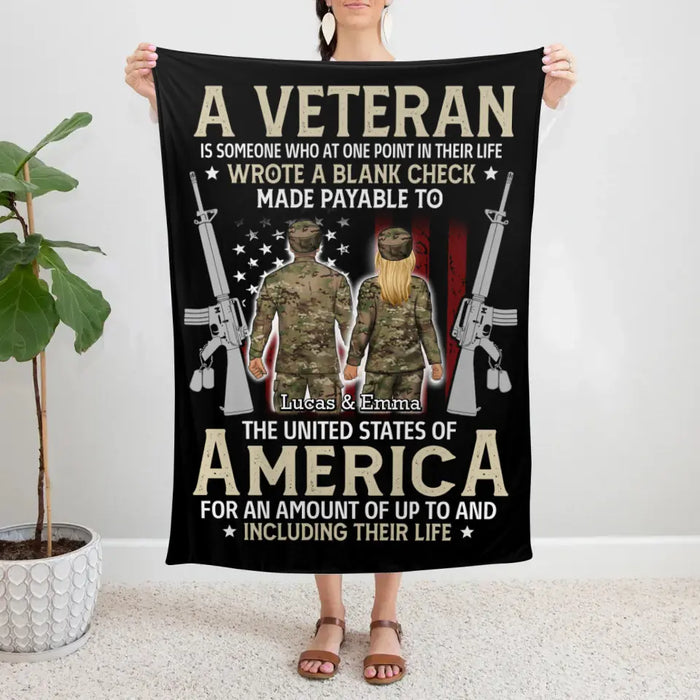 A Veteran Is Someone Who At One Point In Their Life - Personalized Blanket For Her, Him, Military