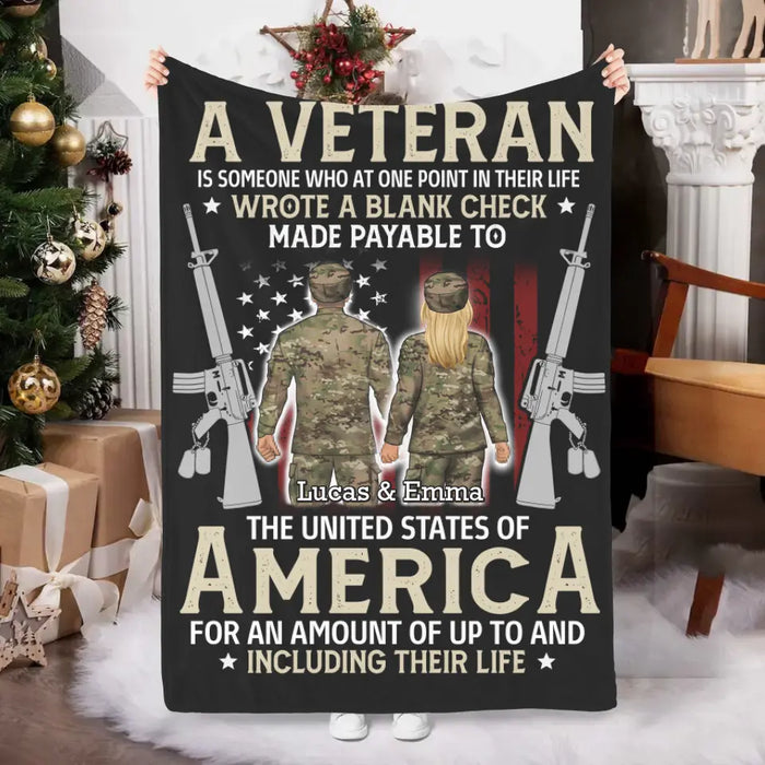 A Veteran Is Someone Who At One Point In Their Life - Personalized Blanket For Her, Him, Military