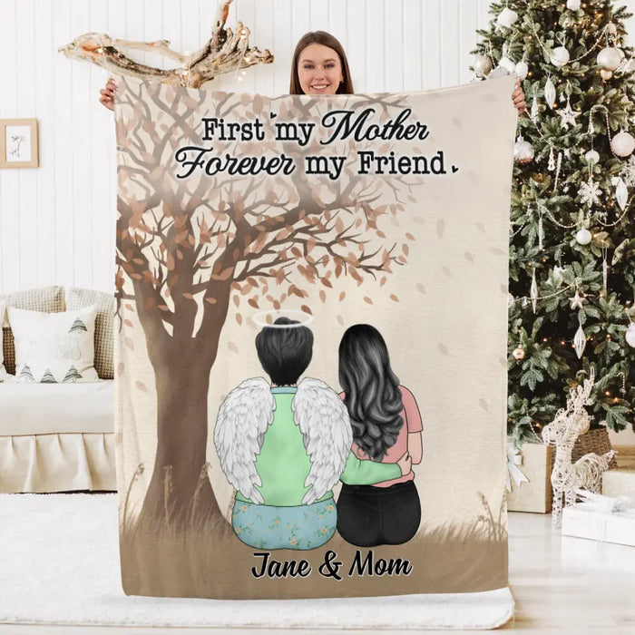 First My Mother Forever My Friend - Personalized Blanket For Mom, For Her, Family, Memorial