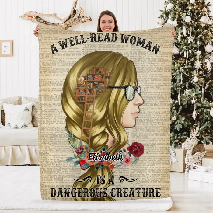 A Well-Read Woman Is A Dangerous Creature - Personalized Blanket For Her, Book
