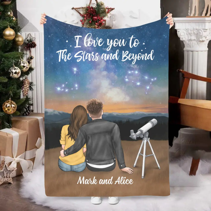 I Love You To The Stars And Beyond - Personalized Blanket For Couples, For Astronomy Lovers