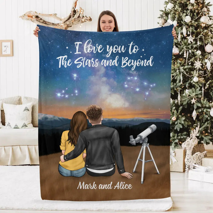 I Love You To The Stars And Beyond - Personalized Blanket For Couples, For Astronomy Lovers