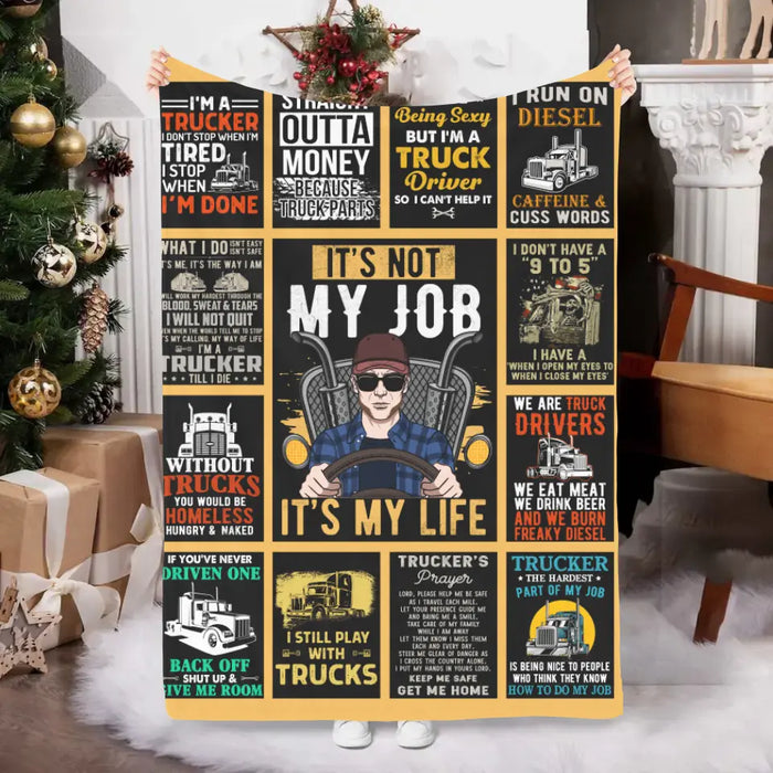 Personalized Blanket, It's Not My Job It's My Life , Trucker Dad, Gift For Truckers, Gift For Him