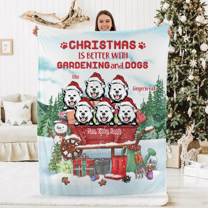 Personalized Blanket, Up To 6 Dogs, Christmas Is Better With Gardening And Dogs, Christmas Gift For Gardening Lovers, Dog Lovers